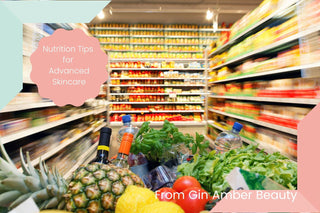 Nutrition Tips for Advanced Skincare