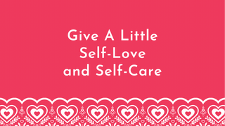 Self-Love: 10 Things You Can Do for Self-Care Daily