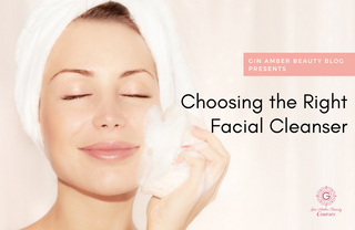 Choosing the Right Facial Cleanser