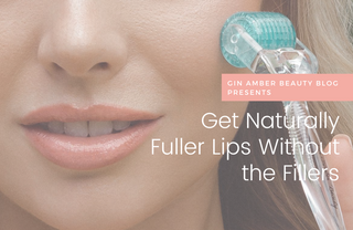 Ditch the Lip Fillers - How to Get Fuller Lips at Home
